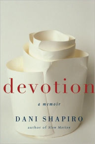 Devotion: A Memoir