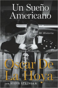 Un sueño americano: Mi historia