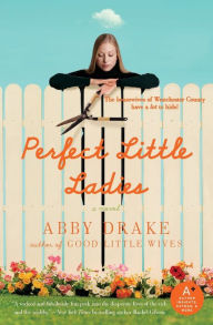 Title: Perfect Little Ladies, Author: Abby Drake