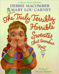 Title: The Truly Terribly Horrible Sweater... That Grandma Knit, Author: Debbie Macomber