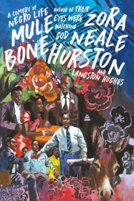 Title: Mule Bone: A Comedy of Negro Life, Author: Zora Neale Hurston