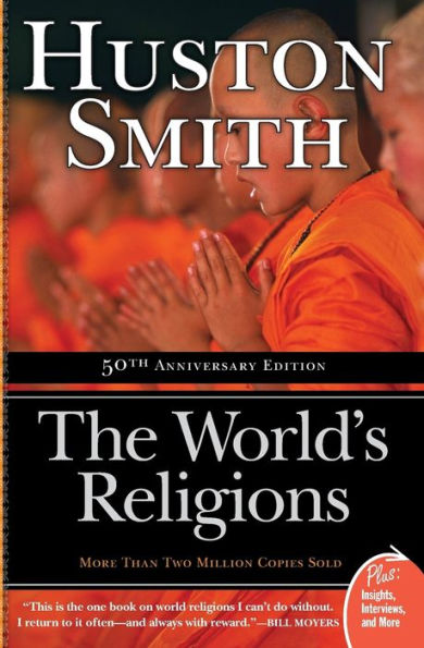 The World's Religions (50th Anniversary Edition)