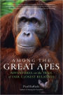 Among the Great Apes: Adventures on the Trail of Our Closest Relatives