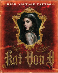 Title: High Voltage Tattoo, Author: Kat Von D