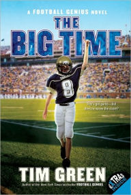 Title: The Big Time (Football Genius Series #4), Author: Tim Green