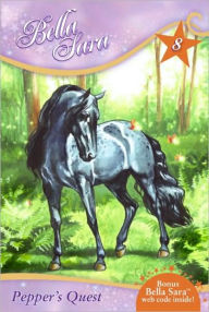 Pepper's Quest (Bella Sara Series #8)