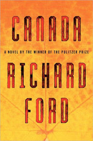 Title: Canada, Author: Richard Ford