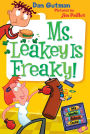 Ms. Leakey Is Freaky! (My Weird School Daze Series #12)