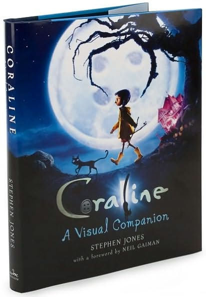 Coraline A Visual Companion By Stephen Jones Neil Gaiman Hardcover