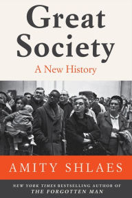 Title: Great Society: A New History, Author: Amity Shlaes