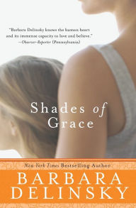 Title: Shades of Grace: A Novel, Author: Barbara Delinsky