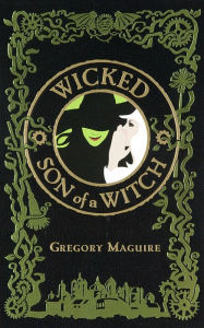 Title: Wicked/Son of a Witch (Barnes & Noble Collectible Editions), Author: Gregory Maguire