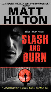 Title: Slash and Burn, Author: Matt Hilton