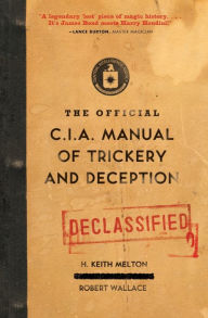 Title: The Official CIA Manual of Trickery and Deception, Author: H. Keith Melton