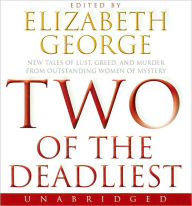 Two of the Deadliest: New Tales of Lust, Greed, and Murder from Outstanding Women of Mystery