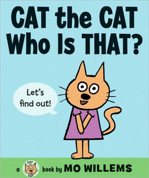 Cat the Cat, Who Is That? (Cat the Cat Series)