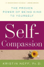 Self-Compassion: The Proven Power of Being Kind to Yourself