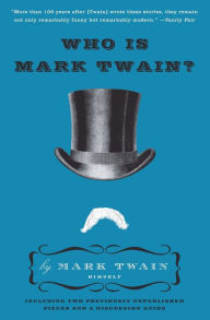 Title: Who Is Mark Twain?, Author: Mark Twain