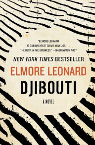 Title: Djibouti, Author: Elmore Leonard