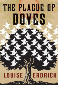 Title: The Plague of Doves, Author: Louise Erdrich