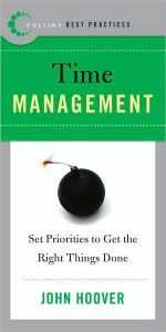 Title: Time Management: Set Priorities to Get the Right Things Done, Author: John Hoover