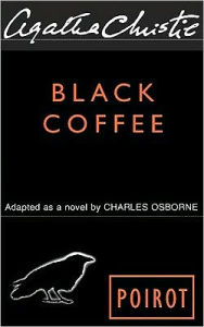 Title: Black Coffee (Hercule Poirot Series), Author: Agatha Christie