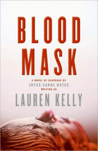 Title: Blood Mask, Author: Lauren Kelly