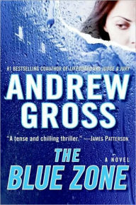 Title: The Blue Zone, Author: Andrew Gross