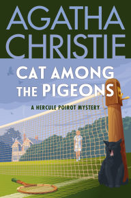 Title: Cat among the Pigeons (Hercule Poirot Series), Author: Agatha Christie