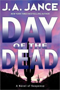 Title: Day of the Dead (Brandon Walker and Diana Ladd Series #3), Author: J. A. Jance