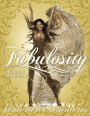 Fabulosity: What It Is & How to Get It