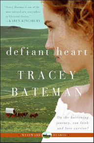 Title: Defiant Heart, Author: Tracey Bateman