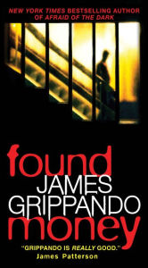 Title: Found Money, Author: James Grippando