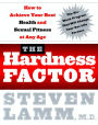 The Hardness Factor: How to Achieve Your Best Health and Sexual Fitness at Any Age