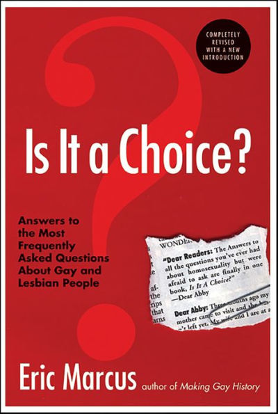Is It a Choice?: Answers to Three Hundred of the Most Fre