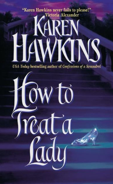 How To Treat A Lady By Karen Hawkins Ebook Barnes Noble