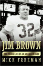 Jim Brown: A Hero's Life