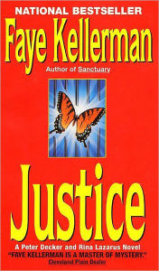 Title: Justice (Peter Decker and Rina Lazarus Series #8), Author: Faye Kellerman