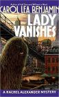 Lady Vanishes (Rachel Alexander and Dash Series #4)