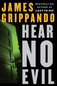 Title: Hear No Evil (Jack Swyteck Series #4), Author: James Grippando