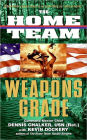 The Home Team: Weapons Grade