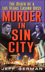 Title: Murder in Sin City: Death of a Casino Boss, Author: Jeff German