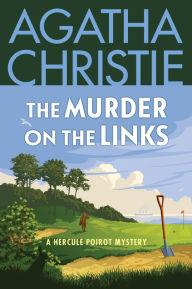 The Murder on the Links (Hercule Poirot Series)