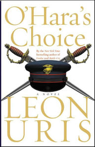 Title: O'Hara's Choice, Author: Leon Uris