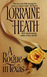 Title: A Rogue in Texas, Author: Lorraine Heath