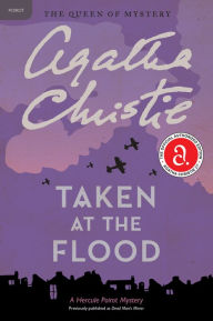 Title: Taken at the Flood (Hercule Poirot Series), Author: Agatha Christie