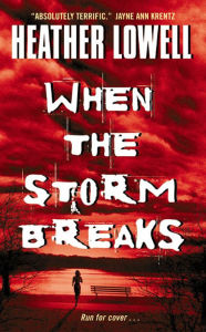 Title: When the Storm Breaks, Author: Heather Lowell