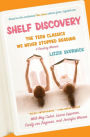 Shelf Discovery: The Teen Classics We Never Stopped Reading