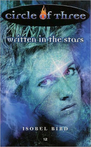 Title: Written in the Stars (Circle of Three Series #12), Author: Isobel Bird