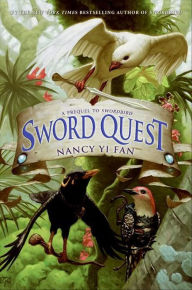 Title: Sword Quest (Swordbird Series #2), Author: Nancy Yi Fan